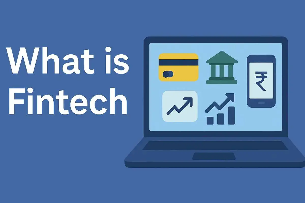 what is fintech - fintech explaind